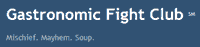 Gastronomic Fight Club restaurant reviews