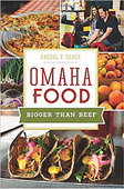 Omaha Food: Bigger than Beef